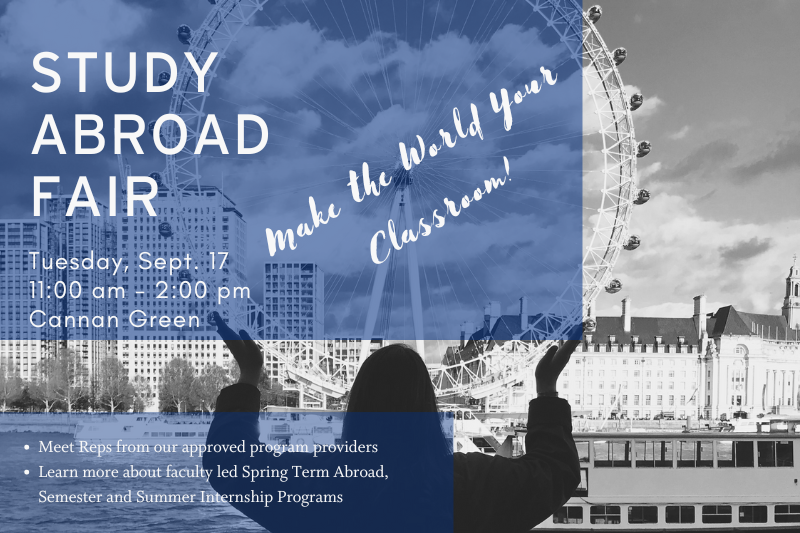 The Study Abroad Fair is Sept. 17th 11am - 2pm on Cannan Green